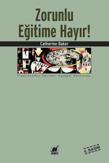 Zorunlu Eğitime Hayır!