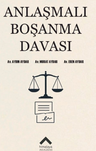 Anlaşmalı Boşanma Davası