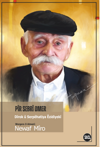 Pîr Sebrî Omer (Dîrok û Serpêhatiya Êzidiyekî)
