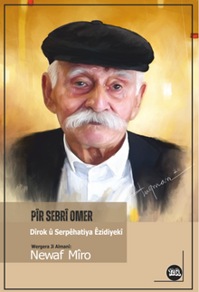 Pîr Sebrî Omer (Dîrok û Serpêhatiya Êzidiyekî)