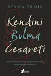 Kendini Bulma Cesareti