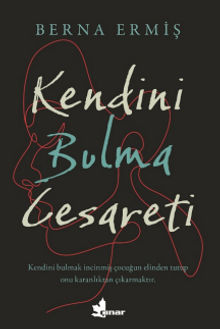 Kendini Bulma Cesareti