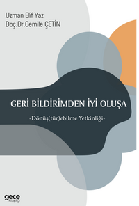 Geri Bildirimden İyi Oluşa / Dönüş(tür)ebilme Yetkinliği