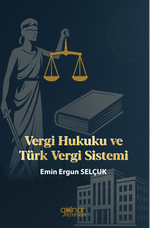 Vergi Hukuku ve Türk Vergi Sistemi