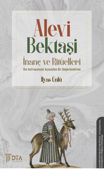 Alevi-Bektaşi İnanç Ve Ritüelleri -Din Antropolojisi Açısından Bir Değerlendirilme