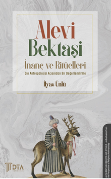 Alevi-Bektaşi İnanç Ve Ritüelleri -Din Antropolojisi Açısından Bir Değerlendirilme