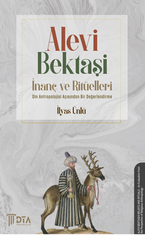 Alevi-Bektaşi İnanç Ve Ritüelleri -Din Antropolojisi Açısından Bir Değerlendirilme