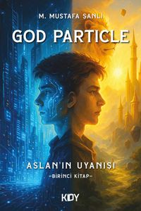 God Particle & Aslan'ın Uyanışı