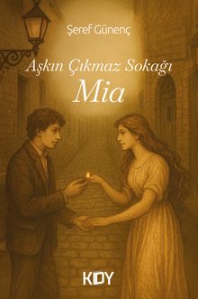Aşkın Çıkmaz Sokağı Mia