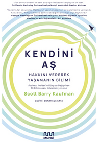 Kendini Aş: Hakkını Vererek Yaşamanın Bilimi
