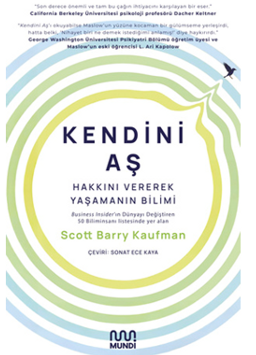 Kendini Aş: Hakkını Vererek Yaşamanın Bilimi