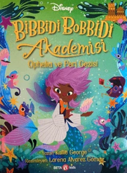 Disney Bibbidi Bobbidi Akademisi – Ophelia ve Peri Gezisi