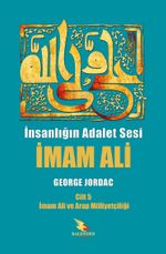 İnsanlığın Adalet Sesi İmam Ali 5. Cilt