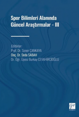 Spor Bilimleri Alanında Güncel Araştırmalar - III