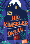 Hi&ccedil; Kimseler Okulu