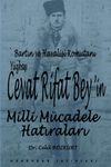 Bartın ve Havalisi Komutanı Y&uuml;zbaşı Cevat Rifat Bey'in Milli M&uuml;cadele Hatıraları