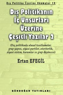 Dış Politikanın İç Unsurları Üzerine Çeşitli Yazılar 2 & Dış Politika Üzerine Okumalar 19