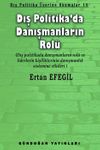 Dış Politika'da Danışmanların Rol&uuml; & Dış Politika &Uuml;zerine Okumalar 18