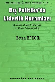 Dış Politika'da Liderlik Kuramları & Dış Politika Üzerine Okumalar 17