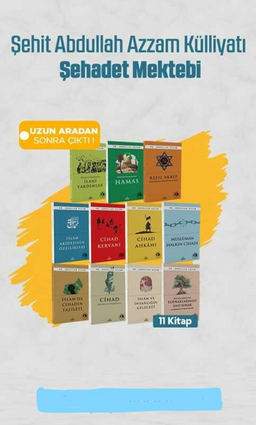 Sehit Abdullah Azzam Külliyatı  Şehadet Mektebi 11 Kitap