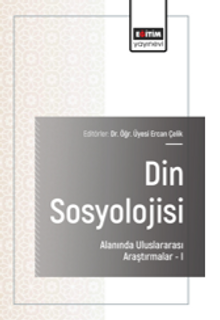 Din Sosyolojisi Alanında Uluslararası Araştırmalar–I