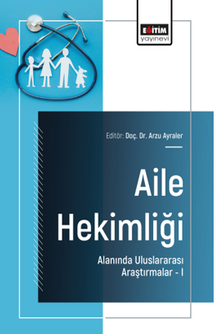 Aile Hekimliği Alanında Uluslararası Araştırmalar – I