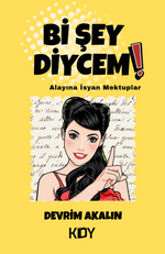 Bi Şey Diycem 