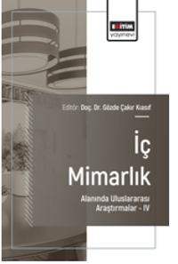 İç Mimarlık Alanında Uluslararası Araştırmalar –IV