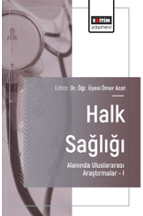 Halk Sağlığı Alanında Uluslararası Araştırmalar –I