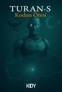 Turan-S: Kodun Ötesi 