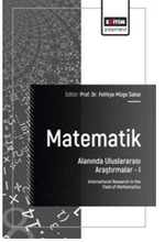 Matematik Alanında Uluslararası Araştırmalar- I / International Research in the Field of Mathematics