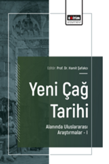Yeni Çağ Tarihi Alanında Uluslararası Araştırmalar –I