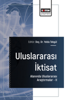 Uluslararası İktisat Alanında Uluslararası Araştırmalar –II
