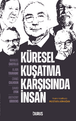 Küresel Kuşatma Karşısında İnsan