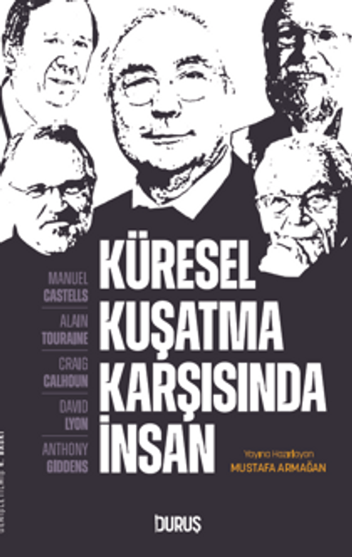 Küresel Kuşatma Karşısında İnsan