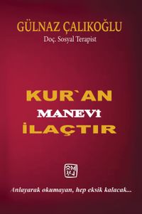 Kur'an Manevi İlaçtır
