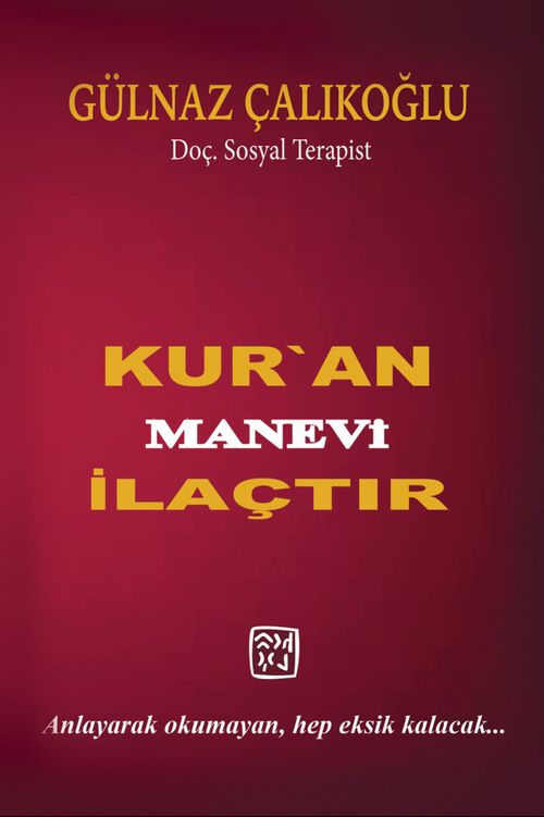 Kur'an Manevi İlaçtır