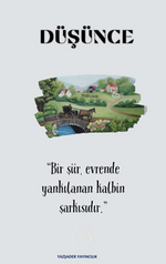 Düşünce / Bir Şiir Evrende Yankılanan Kalbin Şarkısıdır