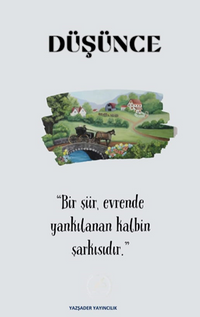 Düşünce / Bir Şiir Evrende Yankılanan Kalbin Şarkısıdır