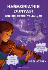Harmonia'nın Dünyası  (6+Yaş Renkli Resimli)