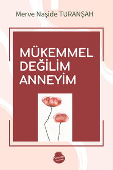 Mükemmel Değilim Anneyim
