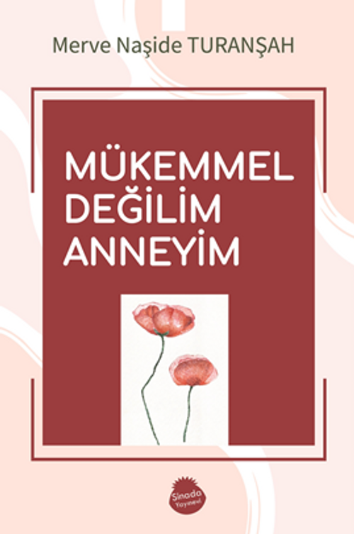 Mükemmel Değilim Anneyim