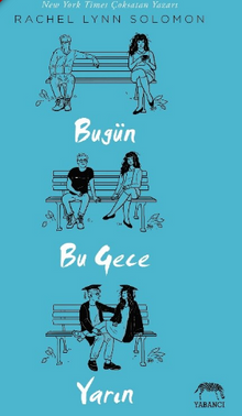 Bugün, Bu Gece, Yarın