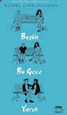 Bugün, Bu Gece, Yarın