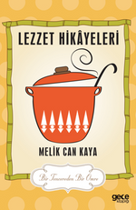 Lezzet Hikayeleri / Bir Tencereden Bir Ömre