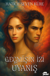 Ge&ccedil;mişin İzi Uyanış