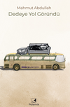 Dedeye Yol G&ouml;r&uuml;nd&uuml;