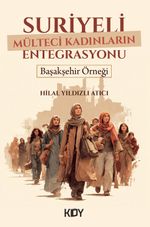 Suriyeli Mülteci Kadınların Entegrasyonu