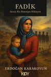 Fadik & Sessiz Bir Direnişin Hikayesi
