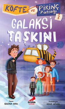 Köfte ve Pirinç Patlağı 3 / Galaksi Taşkını